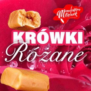 Krówki Różane - od 5kg